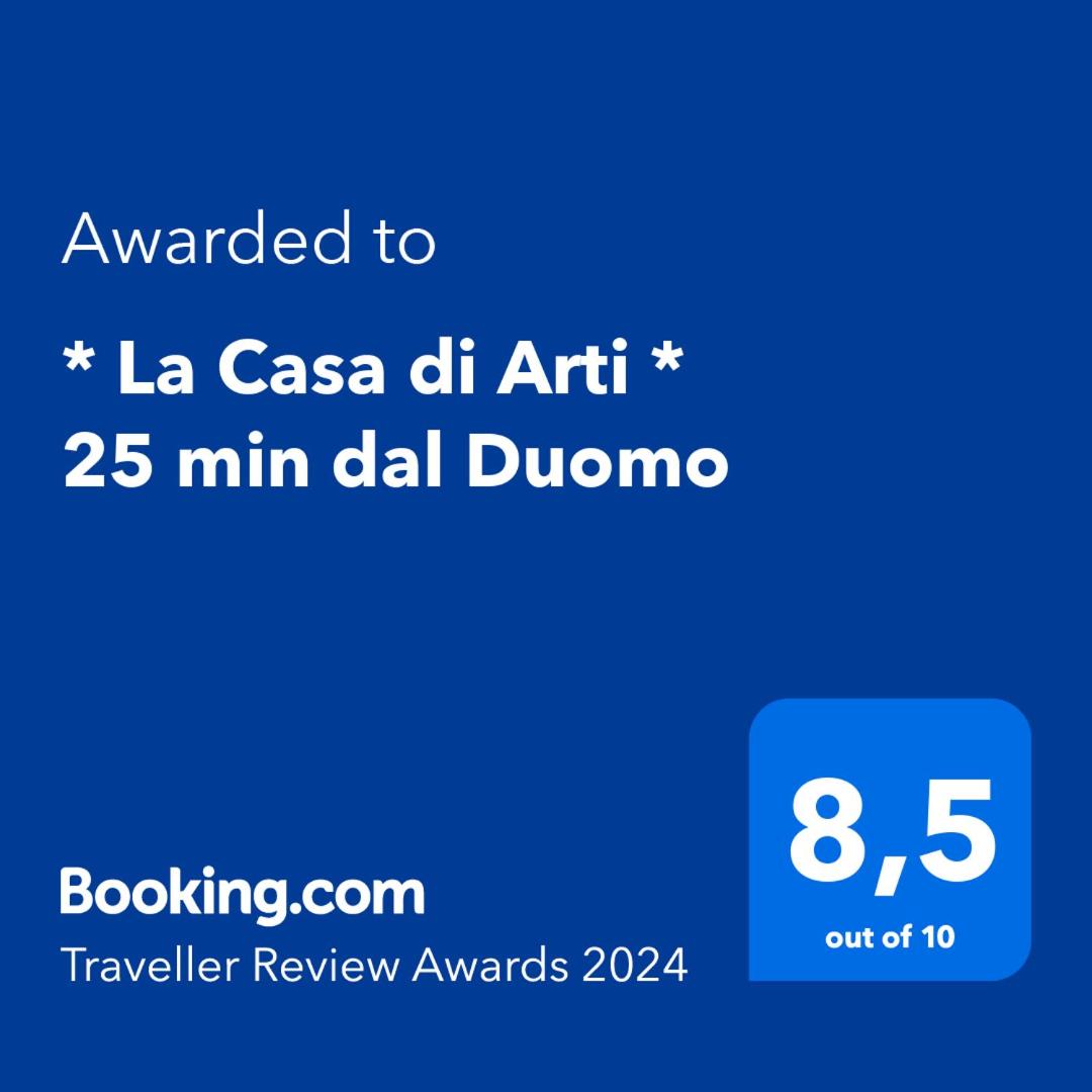 * La Casa di Arti * 25 min dal Duomo